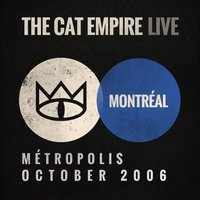 Rhyme and Reason - The Cat Empire