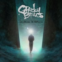 Calling All the Hopeless - Greeley Estates