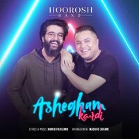 Ashegham Kardi - Hoorosh Band