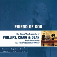 Friend Of God - Phillips, Craig & Dean