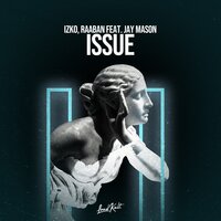 Issue - IZKO, Raaban, Jay Mason