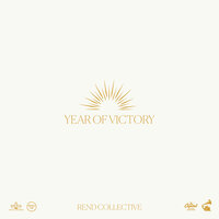 YEAR OF VICTORY - Rend Collective