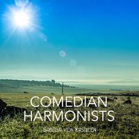 Was Dein Roter Mund Im Fruehling Sagt - Comedian Harmonists