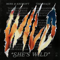 She's Wild - Merk & Kremont