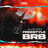 FREESTYLE BRB - Alonzo