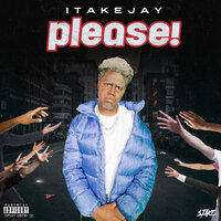 Please - 1takejay