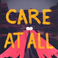 Care At All - Bryce Vine