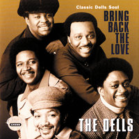 If You Really Love Your Girl (Show Her) - The Dells