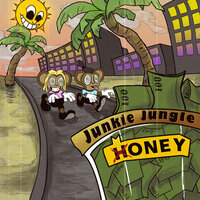 Honey - Junkie Jungle