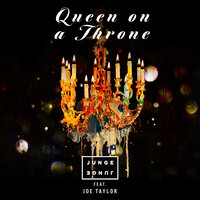 Queen On A Throne - Junge Junge, Joe Taylor