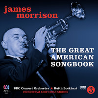 The Shadow Of Your Smile - James Morrison, BBC Concert Orchestra, Keith Lockhart