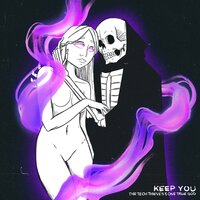 Keep You - The Tech Thieves, One True God