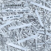 In My Room - Grandaddy