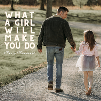 What A Girl Will Make You Do - Craig Campbell