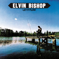 Can't Go Back - Elvin Bishop