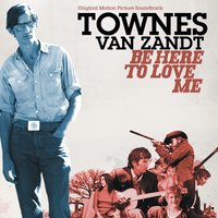 Dollar Bill Blues - Townes Van Zandt