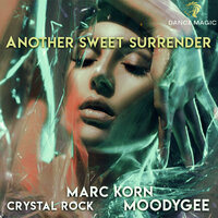 Another Sweet Surrender - Marc Korn, Crystal Rock
