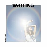 Waiting - Priscilla Ahn