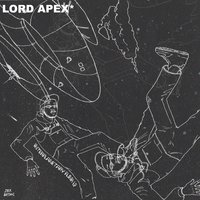 Don't Know Me - Lord Apex