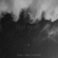 I Lost Myself - Munn, Anna Clendening