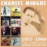 Do Nothin' Till You Hear from Me/I Let a Song Go out of My Heart - Charles Mingus