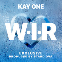 W.I.R. (Wenn Ich Rappe) - Kay One