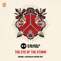 Eye of the Storm (Defqon.1 Australia Anthem 2017) - D-Block & S-te-Fan