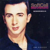 What - Soft Cell, Marc Almond