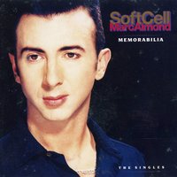 I Feel Love - Soft Cell, Marc Almond