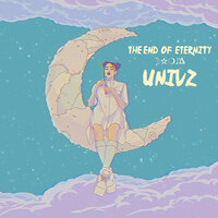 The End of Eternity - Univz