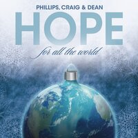 O Come All Ye Faithful - Phillips, Craig & Dean, Randy Phillips, Shawn Craig