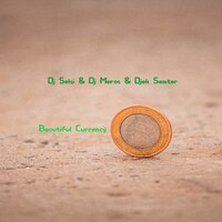 Beautiful Currency - Dj Meros