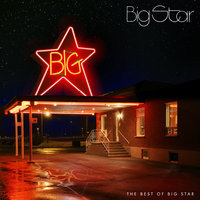 O, My Soul - Big Star