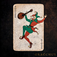 Fooled Again - Gracchus