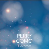 Dream On Little Dreamer - Perry Como