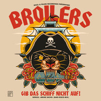 Gib das Schiff nicht auf! - Broilers