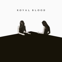 Hole in Your Heart - Royal Blood