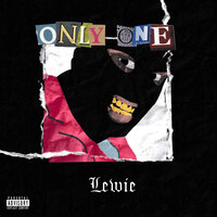 Only One - Lewie