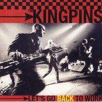 Don't Stay Away - The Kingpins