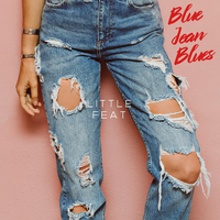Blue Jean Blues - Little Feat
