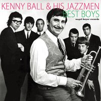 Blue Turning Grey Over You - Kenny Ball & His Jazzmen, Kenny Ball & His Jazz Men