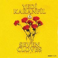 Yiğidim Aslanım - Yedi Karanfil, Yedi Karanfil (Seven Cloves), Osman Bayşu