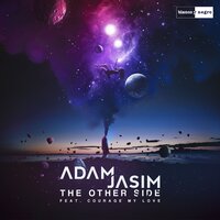 The Other Side - Adam Jasim, Courage My Love