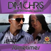 Sometimes [Daddy's Groove Rework] - Dim Chris, Amanda Wilson