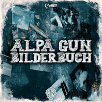 Bilderbuch - Alpa Gun