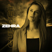 Gurbet - Zehra
