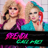 Brenda, Call Me! - Courtney Act