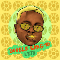 Double Bang 10 - LeTo