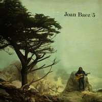 It Ain't Me, Babe - Joan Baez