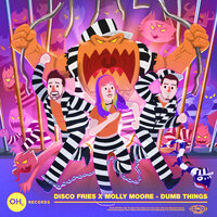 Dumb Things - Disco Fries, Molly Moore